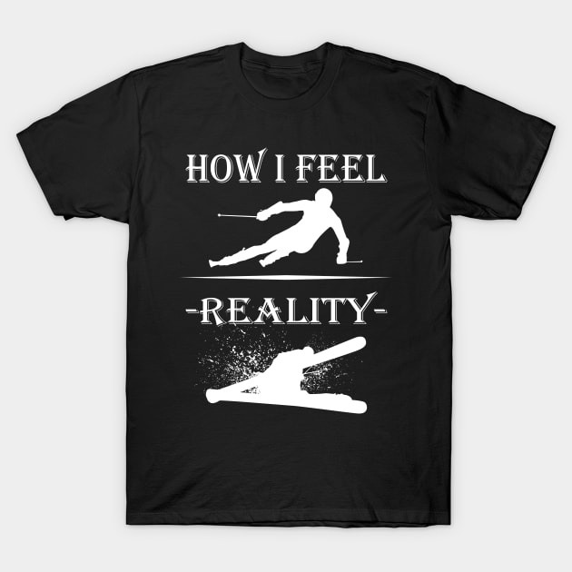 How I Feel Skiing Ski Drivers Winter Sports T-Shirt by Hariolf´s Mega Store